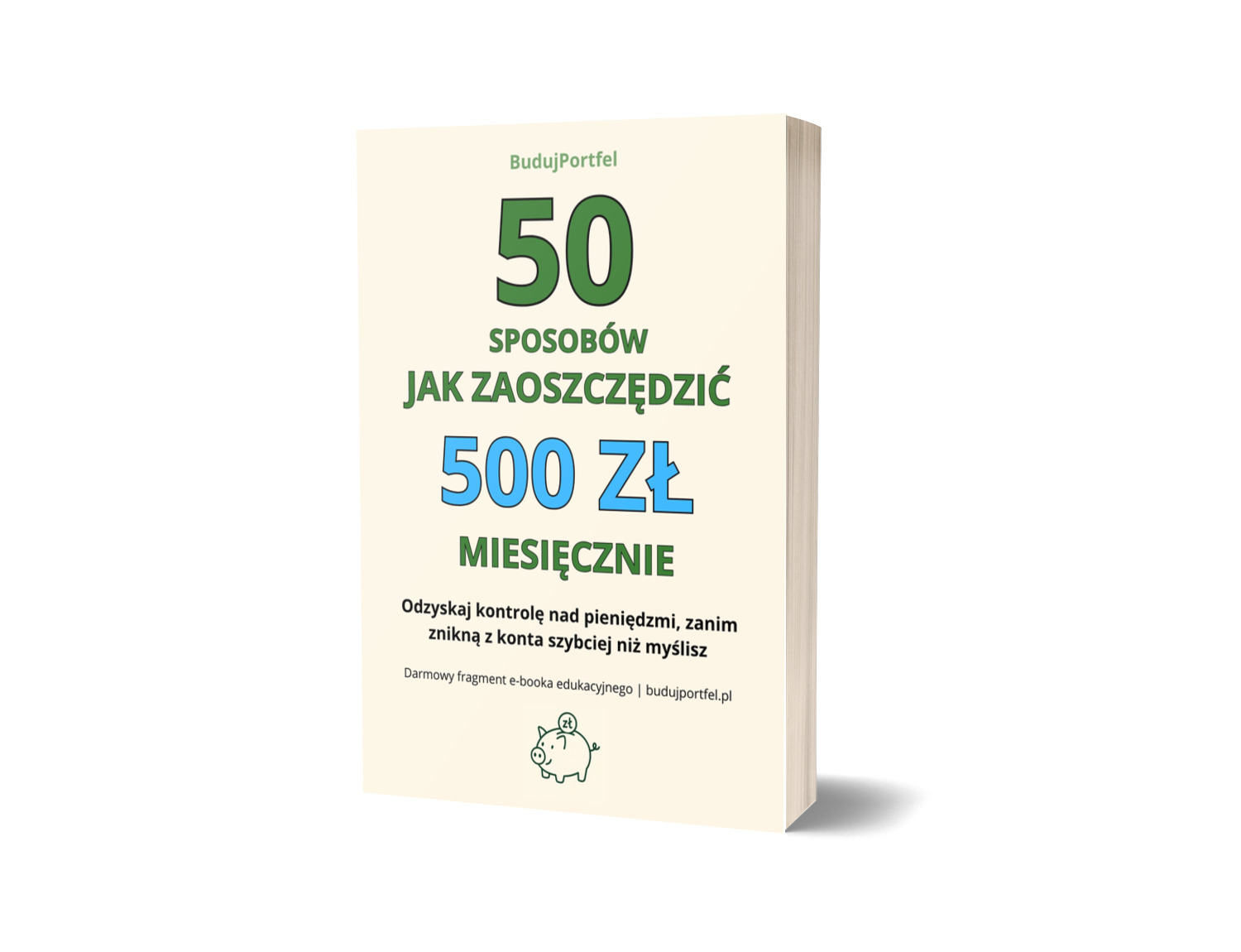 Nowość! Darmowy fragment e-booka: „50 sposobów jak zaoszczędzić 500 zł miesięcznie”